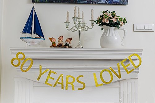 Gold Glitter 80 Years Loved Banner for 80th Birthday Decorations
