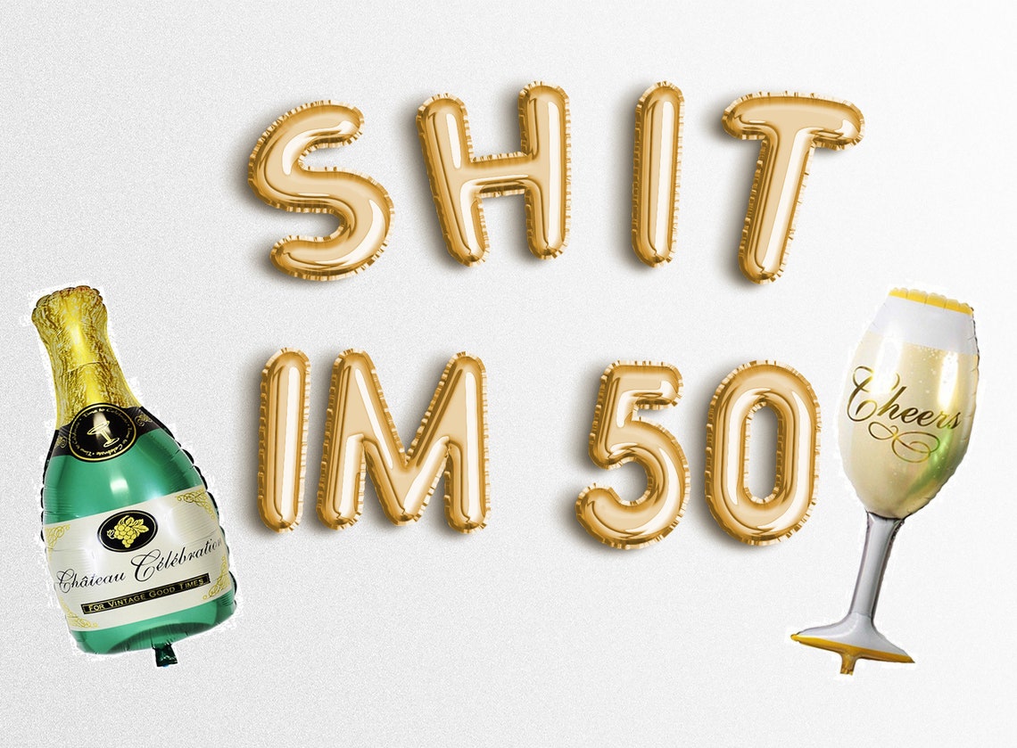 SHIT IM 50 16" Letter Balloons Banner 50th birthday party decorations