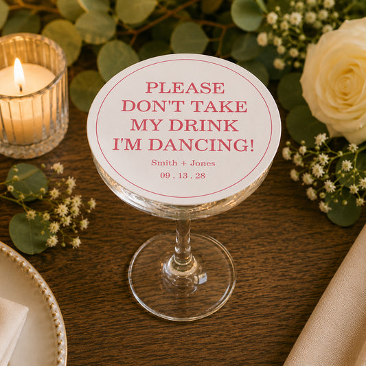 100pcs Personalized "Please Don't Take My Drink, I'm Dancing" Wedding Paper Coasters, Bold Custom Drink Coasters