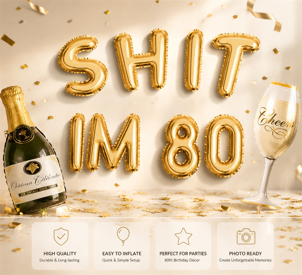 SHIT IM 80 16" Letter Balloons Banner eighty 80th birthday party decorations for women and men