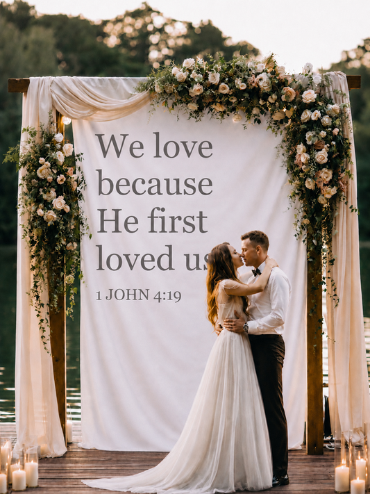 Personalized Wedding Backdrop for Wedding Photography, We Love Because He First Loved Us Photo Backdrop