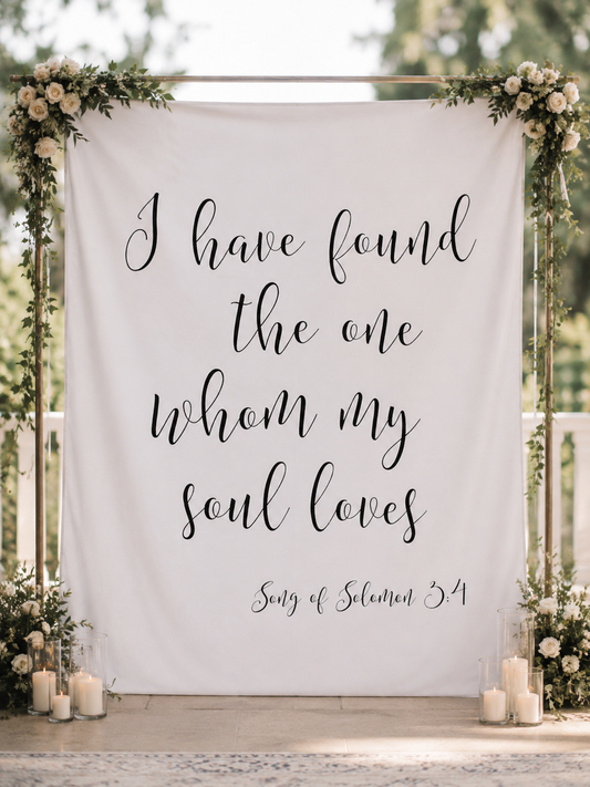 Personalized "I Have Found the One Whom My Soul Loves" Wedding Backdrop