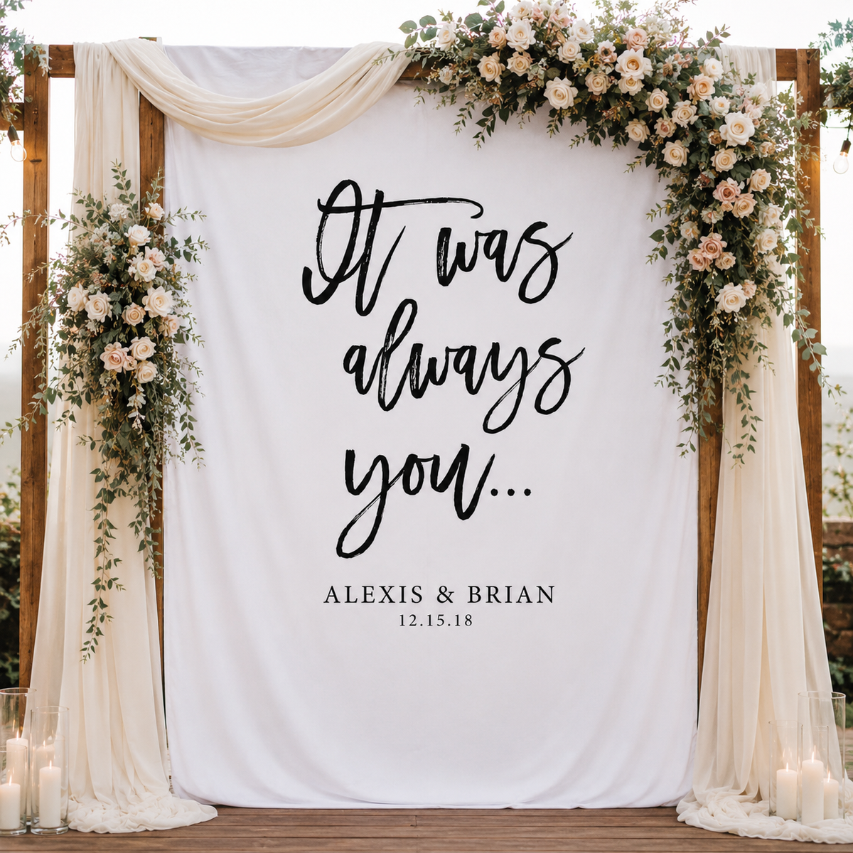 Personalized "It Was Always You" Wedding Backdrop, Custom Wedding Ceremony Fabric Sign