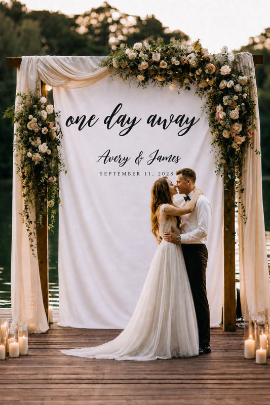 Personalized Wedding Welcome Backdrop/ One Day Away Wedding Backdrop